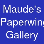 Maude's Paperwing Gallery