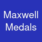 Maxwell Medals & Awards