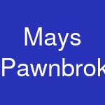 Mays Pawnbrokers & Jewellers