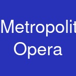 Metropolitan Opera