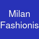 Milan Fashionista