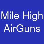 Mile High AirGuns