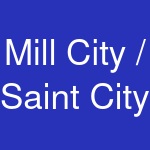 Mill City / Saint City