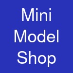 Mini Model Shop