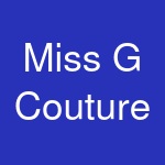 Miss G Couture