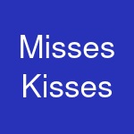 Misses Kisses