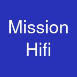 Mission Hifi