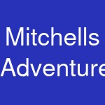 Mitchells Adventure