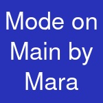 Mode on Main by Mara