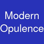 Modern Opulence