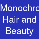 Monochrome Hair and Beauty