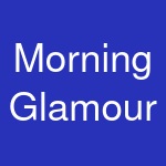 Morning Glamour