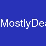 MostlyDead