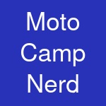 Moto Camp Nerd