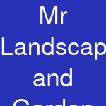 Mr Landscapes and Garden Maintenance