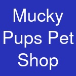 Mucky Pups Pet Shop