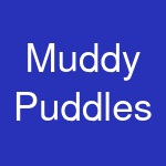 Muddy Puddles