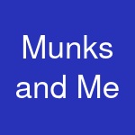 Munks and Me