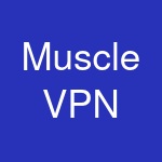 Muscle VPN