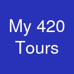 My 420 Tours