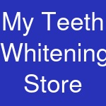 My Teeth Whitening Store