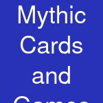 Mythic Cards and Games