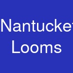 Nantucket Looms