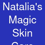 Natalia's Magic Skin Care