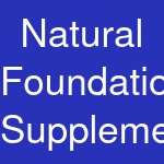 Natural Foundation Supplements