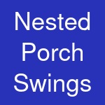 Nested Porch Swings