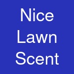 Nice Lawn Scent