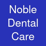 Noble Dental Care