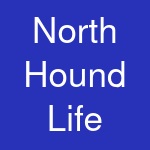 North Hound Life