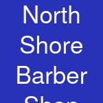 North Shore Barber Shop