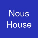 Nous House