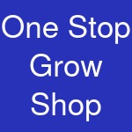 One Stop Grow Shop