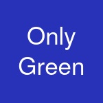 Only Green