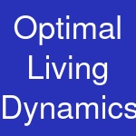 Optimal Living Dynamics