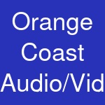 Orange Coast Audio/Video