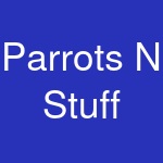 Parrots N Stuff