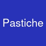 Pastiche