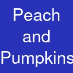 Peach and Pumpkins