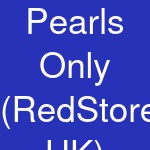 Pearls Only (RedStores UK)