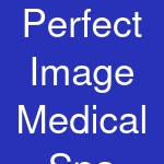 Perfect Image Medical Spa