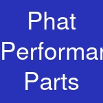 Phat Performance Parts