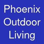 Phoenix Outdoor Living