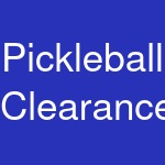 Pickleball Clearance