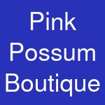 Pink Possum Boutique