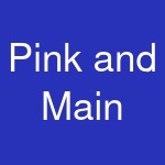 Pink and Main