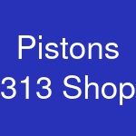 Pistons 313 Shop